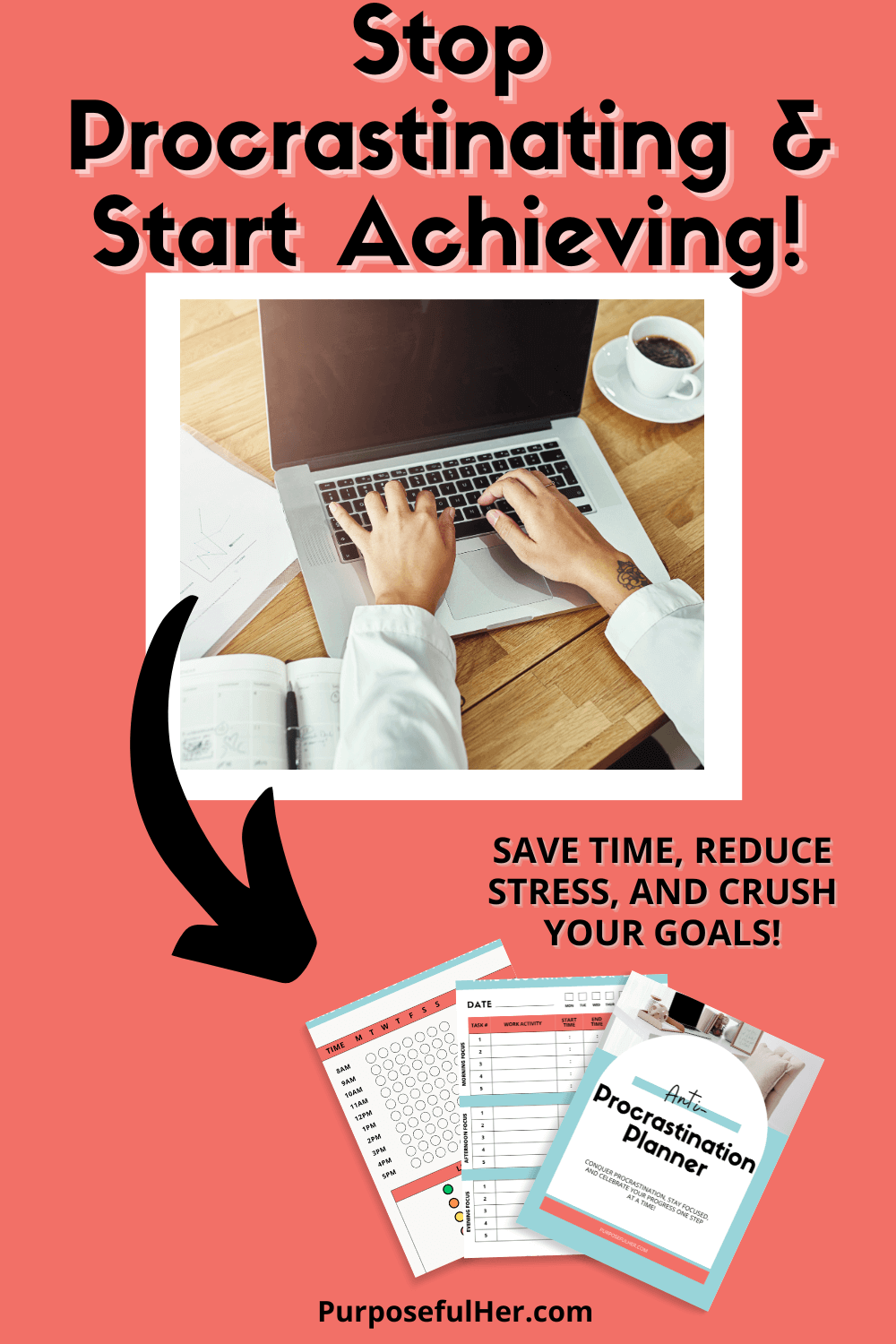 Keep Procrastinating How To Stop Procrastinating For Good | Purposeful Her
